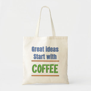 Great ideas start with Coffee Sweatshirt Tote Bag