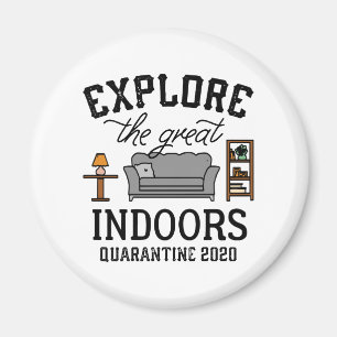 Great Indoors Quarantine Magnet