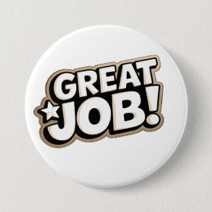 great job 3 inch round button