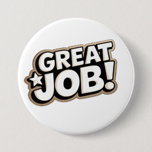 great job 3 inch round button (Front)