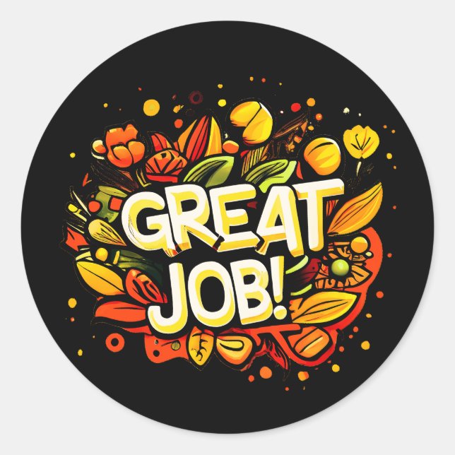 Great Job Classic Round Sticker (Front)