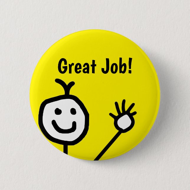 Great Job Cute Happy Face 6 Cm Round Badge 2 Inch Round Button (Front)