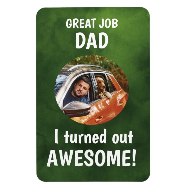 Great job Dad... Fathers Day Custom Photo Red Magn Magnet (Vertical)
