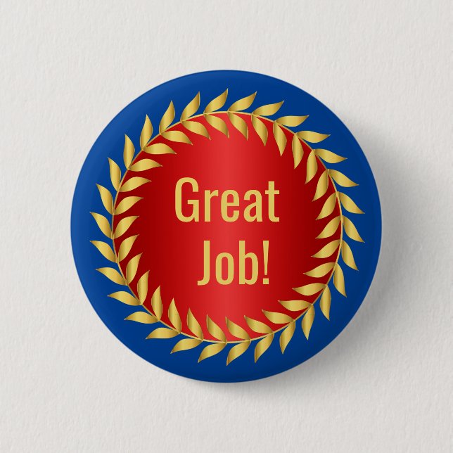 Great Job Motivational Award 2 Inch Round Button (Front)
