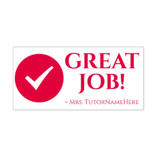 "GREAT JOB!" + School Teacher Name Rubber Stamp