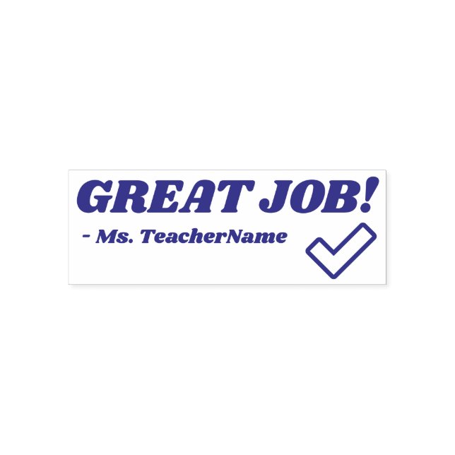 "GREAT JOB!" + School Teacher's Name Rubber Stamp (Design)