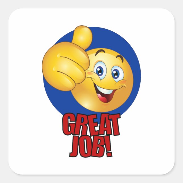 Great Job Square Sticker (Front)