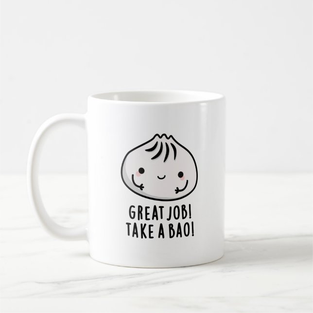 Great Job Take A Bao Funny Dimsum Pun Coffee Mug (Left)