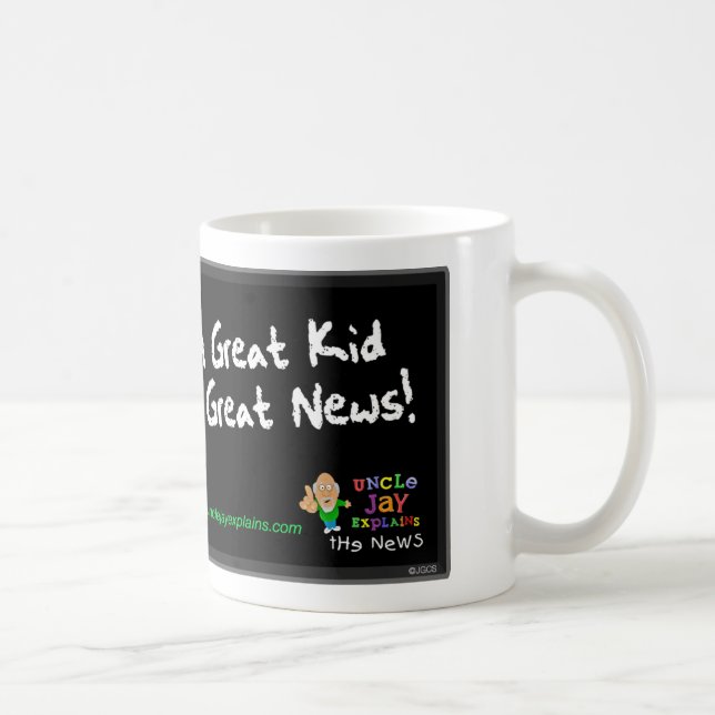 "Great Kid is Great News" Mug (Right)