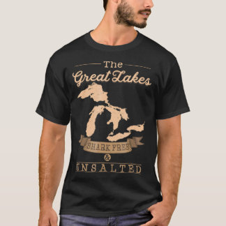 great lakes shark free unsalted michigan gift T-Shirt