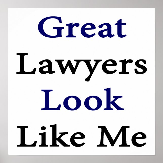 Great Lawyers Look Like Me Poster (Front)