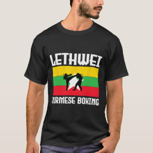 Great Lethwei Burmese Boxing Outfit Kick Mma Kickb T-Shirt