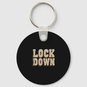 Great Lock Down Statement Outfit  Keychain