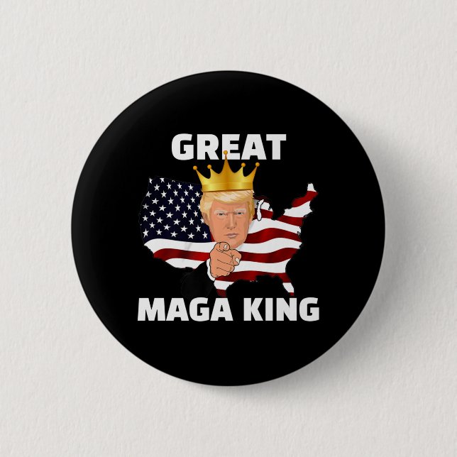 Great MAGA King   2 Inch Round Button (Front)