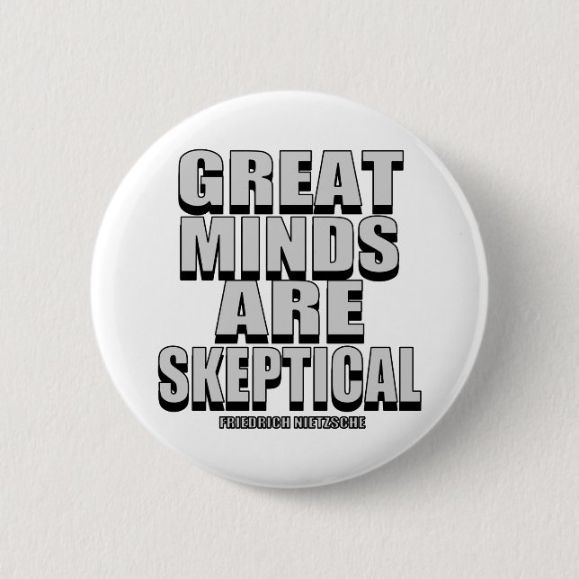 Great Minds Are Sceptical 2 Inch Round Button (Front)