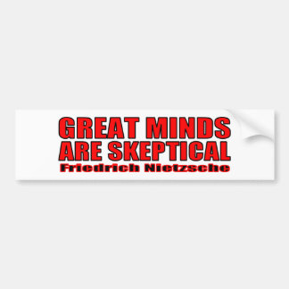 Great Minds Are Sceptical Bumper Sticker