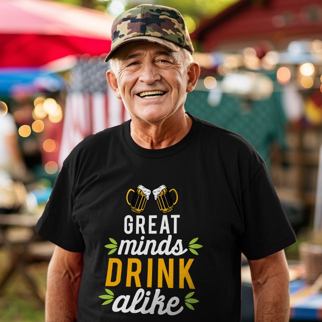 Great Minds Drink Alike T-Shirt (Creator Uploaded)
