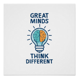 Great Minds Think Different Poster