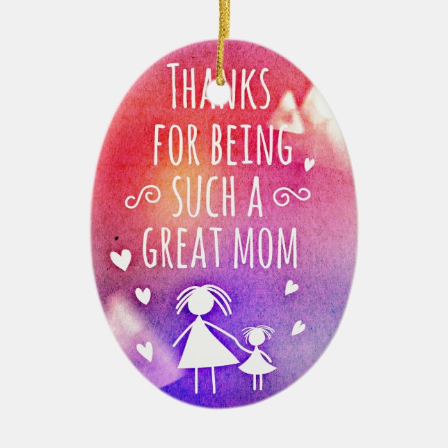 great mom ceramic ornament (Front)