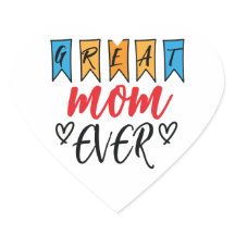 Great Mom Ever 