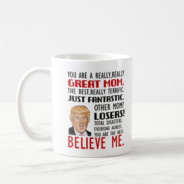 Great Mom Mug, Gift For Mom, Trump Mug (Left)
