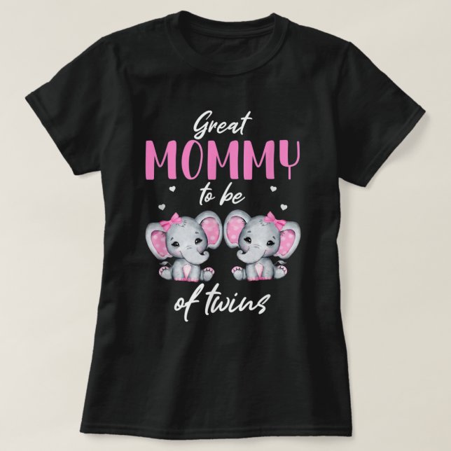 Great Mommy To Be Of Twins Elephant Baby Shower Gi T-Shirt (Design Front)