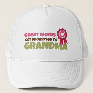 Great Moms Get Promoted to Grandma Trucker Hat