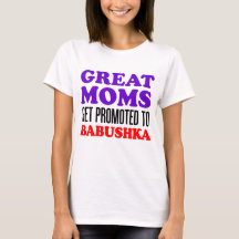 Great Moms Promoted To Babushka