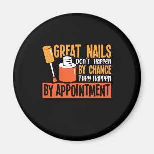 Great Nails By Chance By Appointment Magnet