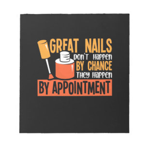 Great Nails By Chance By Appointment Notepad