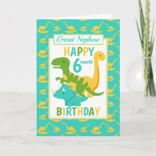 Great Nephew Dinosaur 6 Month Birthday Blue Card