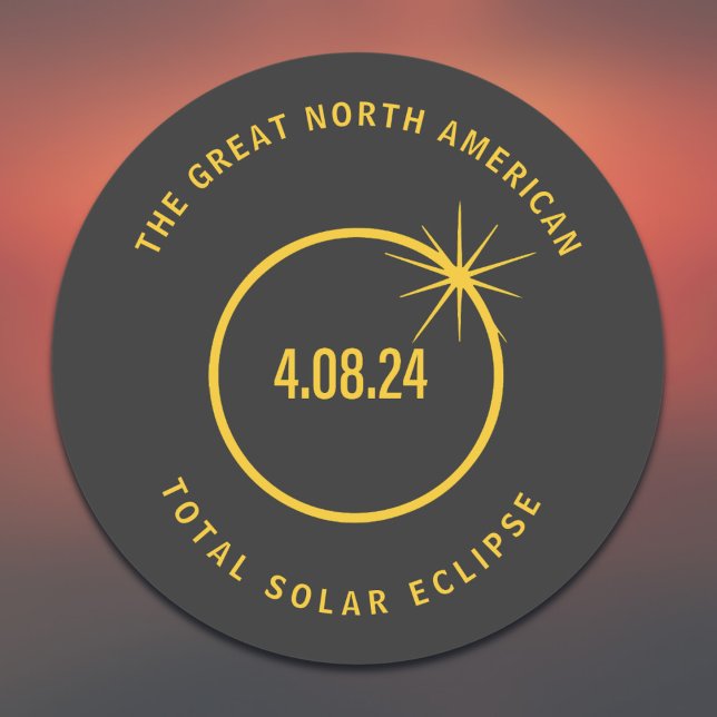Great North American Total Solar Eclipse 04.08.24 Classic Round Sticker (Add your own text if required to the upper & lower text areas)