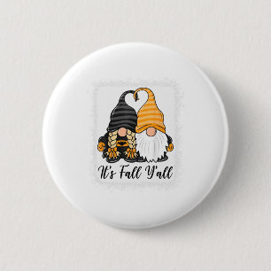 Great Novelty Gnome Halloween Funny Its Fall You A 2 Inch Round Button