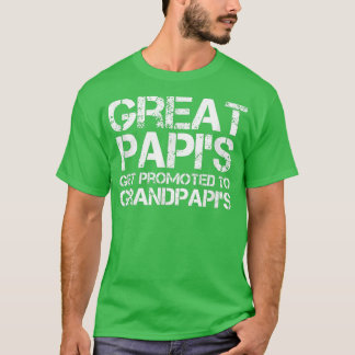 Great Papi's Get Promoted To Grand Papi's T-Shirt