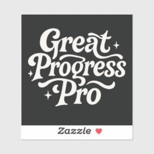 Great Progress Pro" Motivational Sticker 