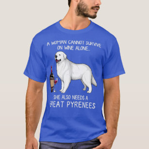 Great Pyrenees and wine Funny dog  T-Shirt