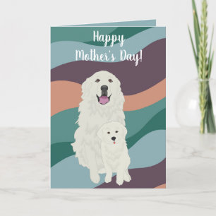 Great Pyrenees Mother’s Day Card