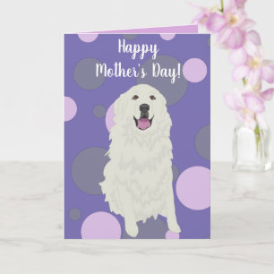 Great Pyrenees Mother’s Day Card