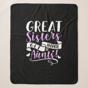 Great Sisters Get Promoted To Aunt Sherpa Blanket