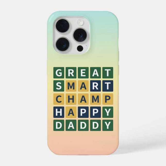 GREAT SMART CHAMP HAPPY DADDY Wordle Style Dad iPhone Case (Back)