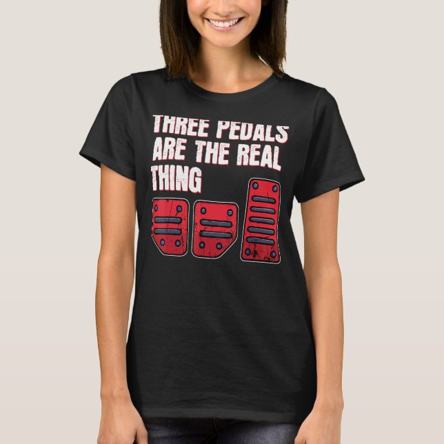 Great Statement Driving Accelerator Brake Pedal Ca T-Shirt (Front)