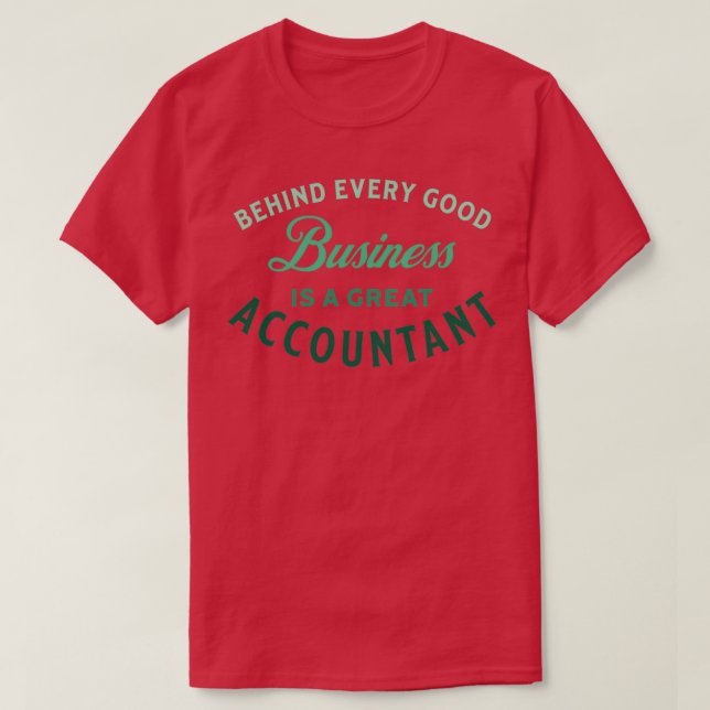 Great Super Accountant Funny Saying For Accountant T-Shirt (Design Front)