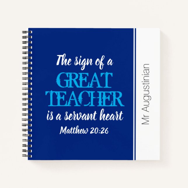GREAT TEACHER SERVANT HEART Thank You BLUE Notebook (Front)