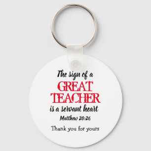 GREAT TEACHER SERVANT HEART   Thank You Scripture Keychain