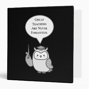 Great Teachers Are Never Forgotten Cute Owl Binder