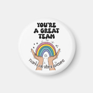 Great Team – Thanks for Being Awesome Magnet 