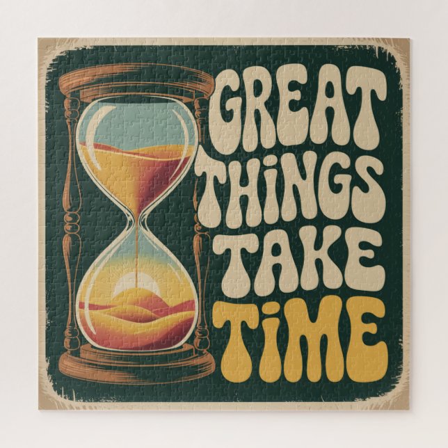 Great Things Take Time Jigsaw Puzzle (Vertical)