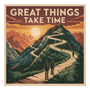 Great Things Take Time Photo Print