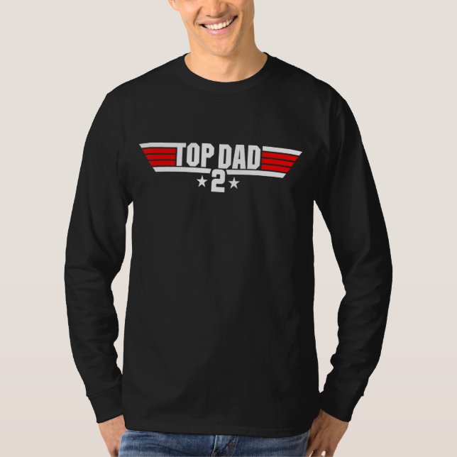 Great  Top Dad Dad2 Father Of Two  Father's Day (Front)