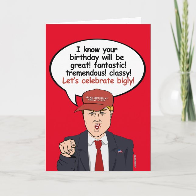 Great Trump Birthday Card - Let's Celebrate Bigly  (Front)